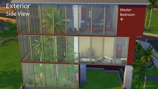 Exterior 
Side View 
Master 
Bedroom 
 
 