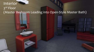 Interior 
3rd Floor 
(Master Bedroom Leading into Open-Style Master Bath) 
 