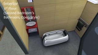 Interior 
3rd Floor 
(Second Bedroom’s 
Bathroom, Open-Style) 
 