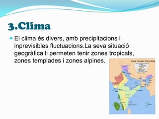 3.ClimaEl clima és divers, amb precipitacions i inprevisibles fluctuacions.La seva situació geogràfica li permeten tenir zones tropicals, zones templades i zones alpines.