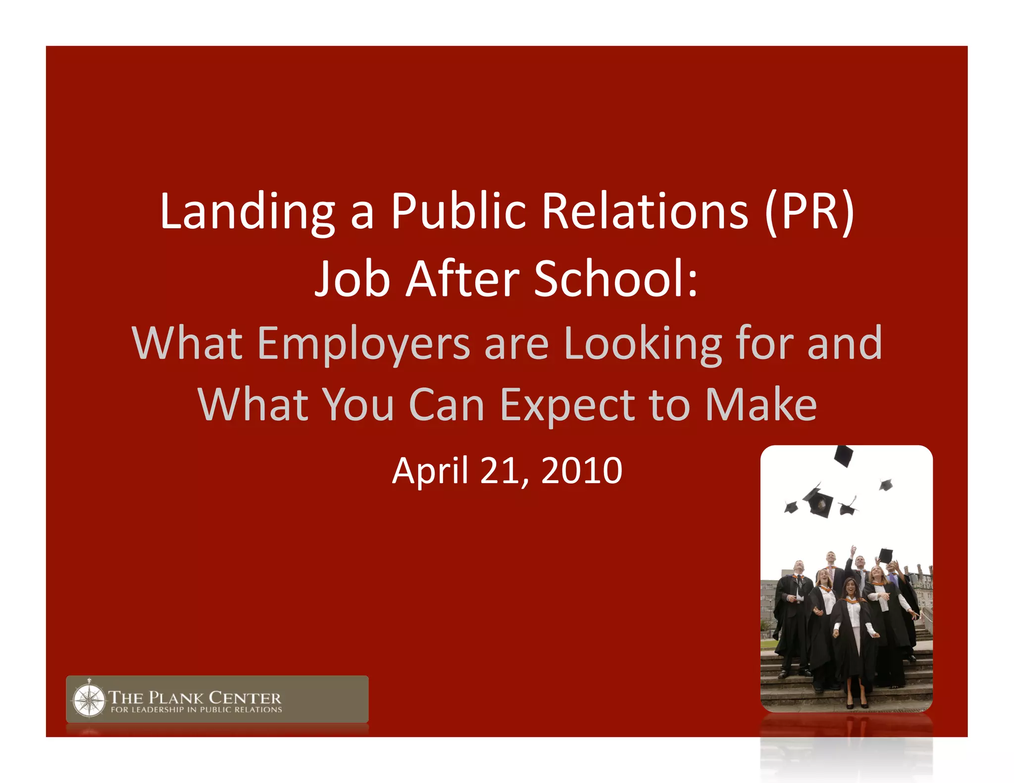 Landing a PR Job After School What Employers are Looking For and What