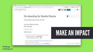 @aajhiggs
andyhiggs.uk
MAKE AN IMPACT
 