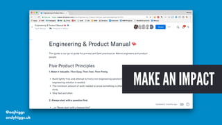 @aajhiggs
andyhiggs.uk
MAKE AN IMPACT
 