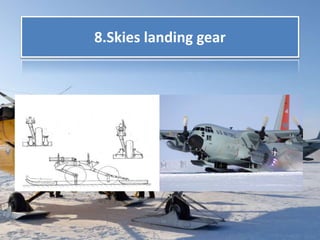8.Skies landing gear
 