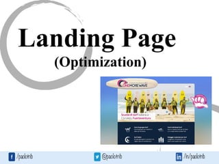 Landing Page
(Optimization)
 