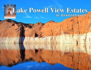 Lake Powell View Estates
             at Greenehaven
 