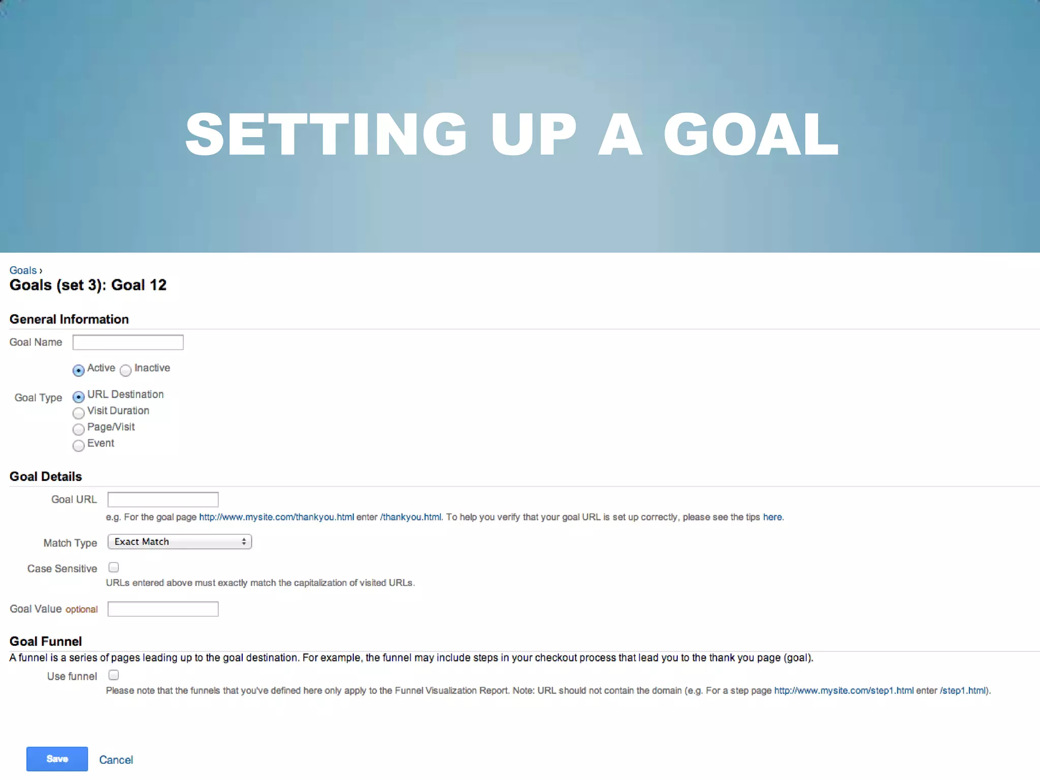 SETTING UP A GOAL
 