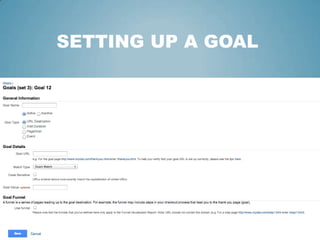 SETTING UP A GOAL
 
