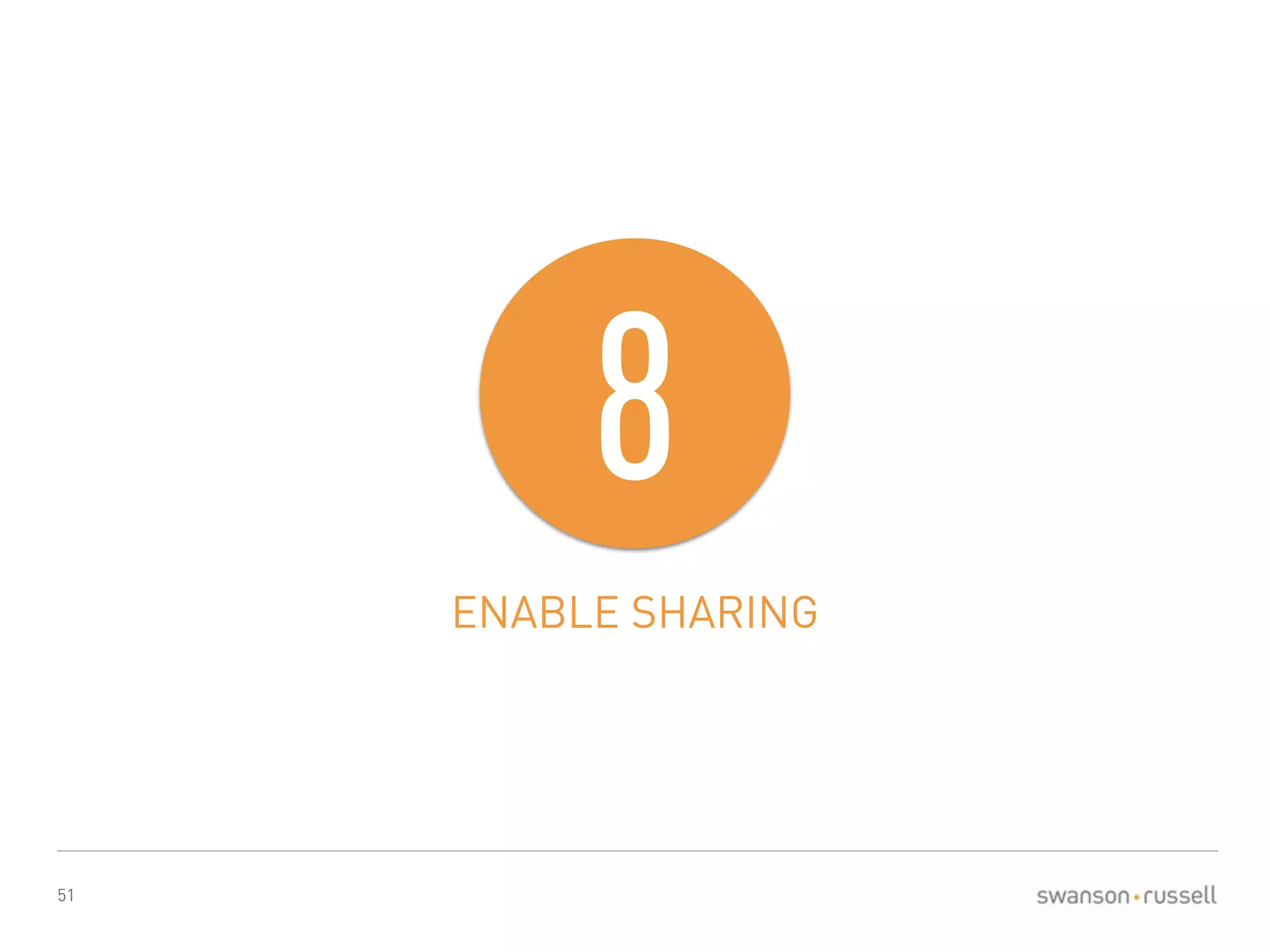51 
8 
ENABLE SHARING 
 