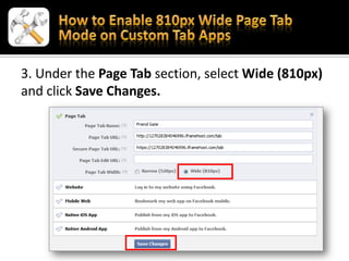 3. Under the Page Tab section, select Wide (810px)
and click Save Changes.
 
