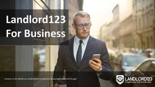 Landlord123
For Business
Contact us for details on Landlord123 for Business [ewyong@landlord123.app]
 