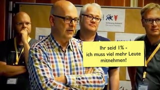 ©2016 gezeitenraum
13
Ihr seid 1% -
ich muss viel mehr Leute
mitnehmen!
 