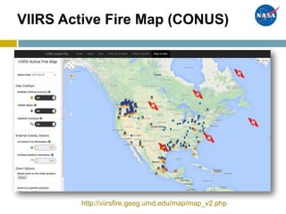 VIIRS Active Fire Map (CONUS)
http://viirsfire.geog.umd.edu/map/map_v2.php
 