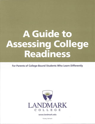 Landmark College A Guide to Assessing College Readiness
