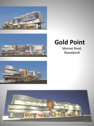 Gold Point
Murree Road,
Rawalpindi
 