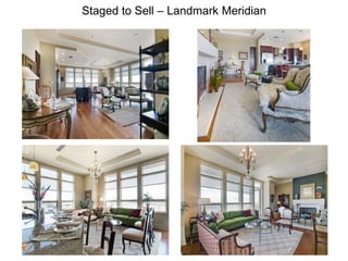 Staged to Sell – Landmark Meridian
 