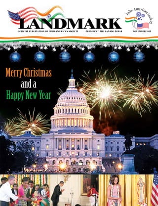 landmark

official publication of indo-american society	President: Mr. sanjog parab

Merry Christmas
and a
Happy New Year

november 2013

 