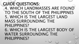 Landmasses and bodies of water near the philippines PPTX