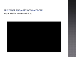 UN stop landmines awareness commercial. 