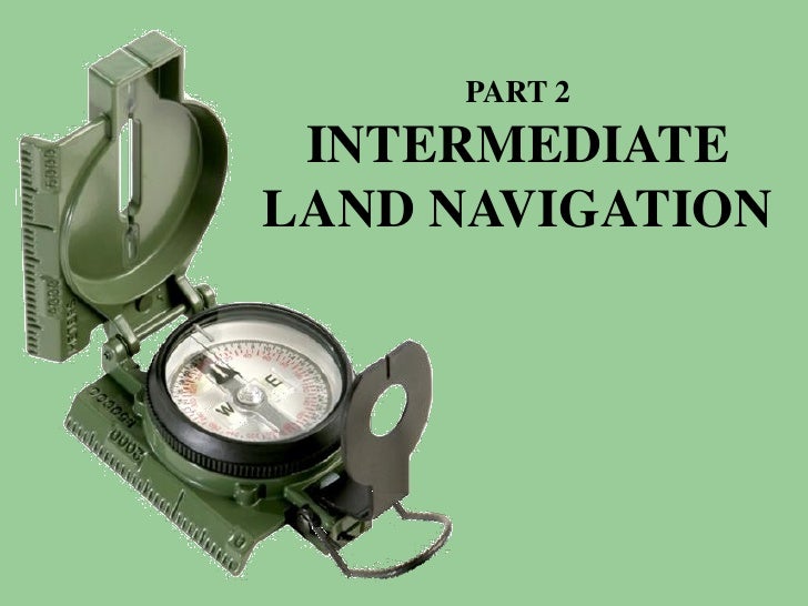 PART 2 INTERMEDIATELAND NAVIGATION 
