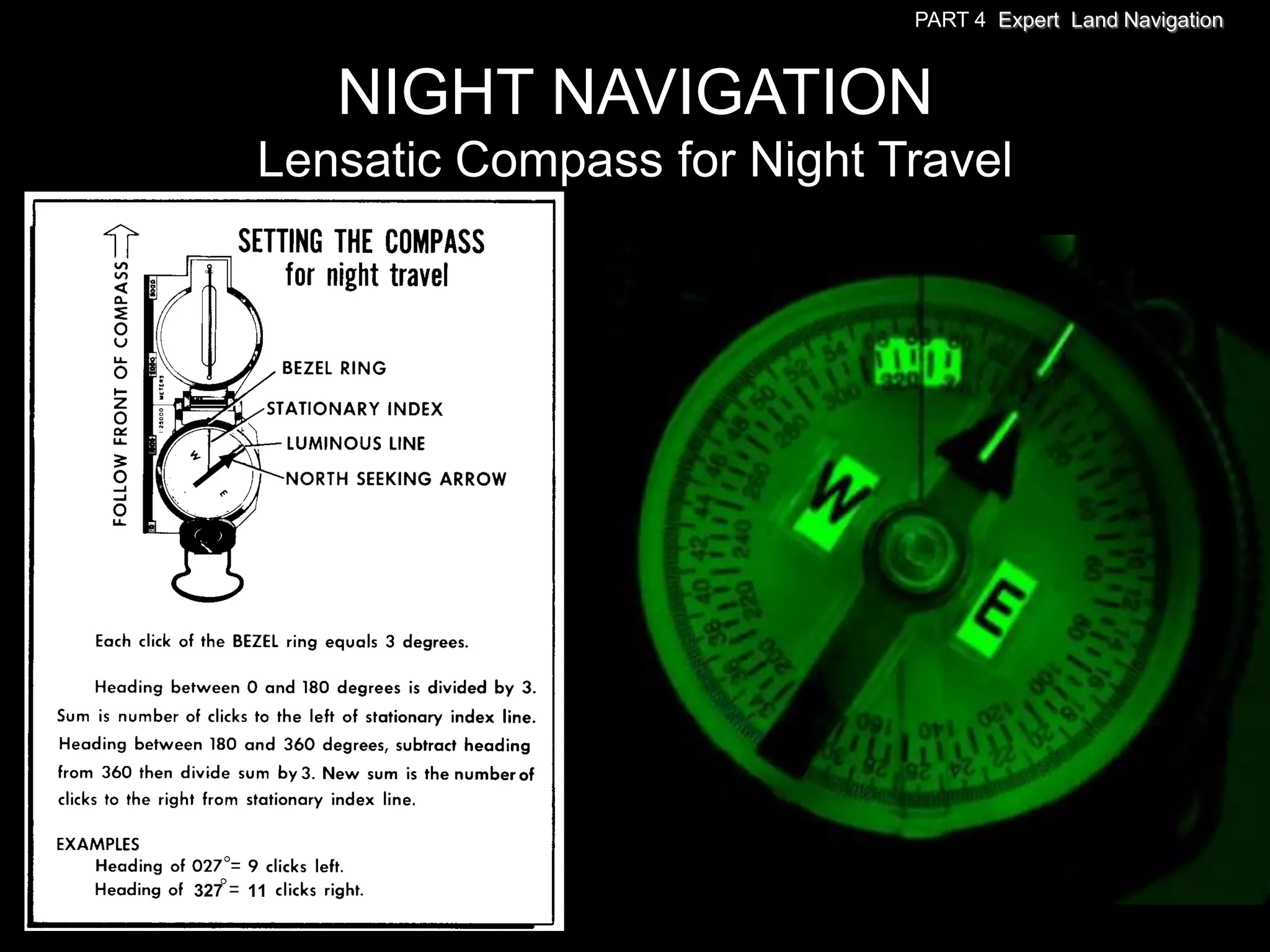 PART 4 Expert Land Navigation



           NIGHT NAVIGATION
      Lensatic Compass for Night Travel




327   11
 