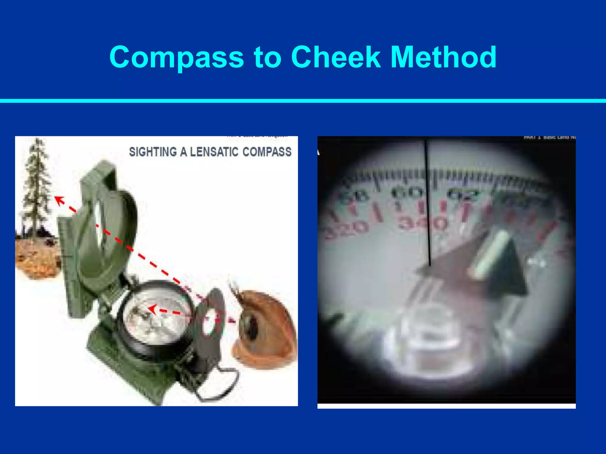 Compass to Cheek Method
 