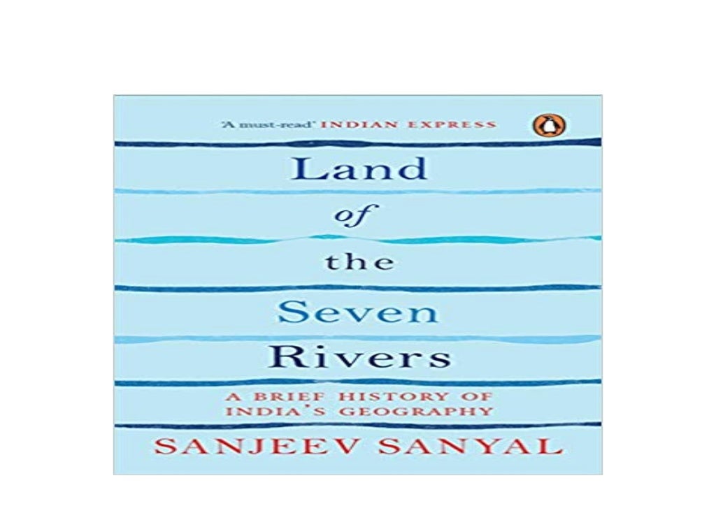 [P.D.F_book] Land of the Seven Rivers A Brief History of Indias Geo…