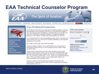 Sport Aviation Safety
106Federal Aviation
Administration
EAA Technical Counselor Program
 