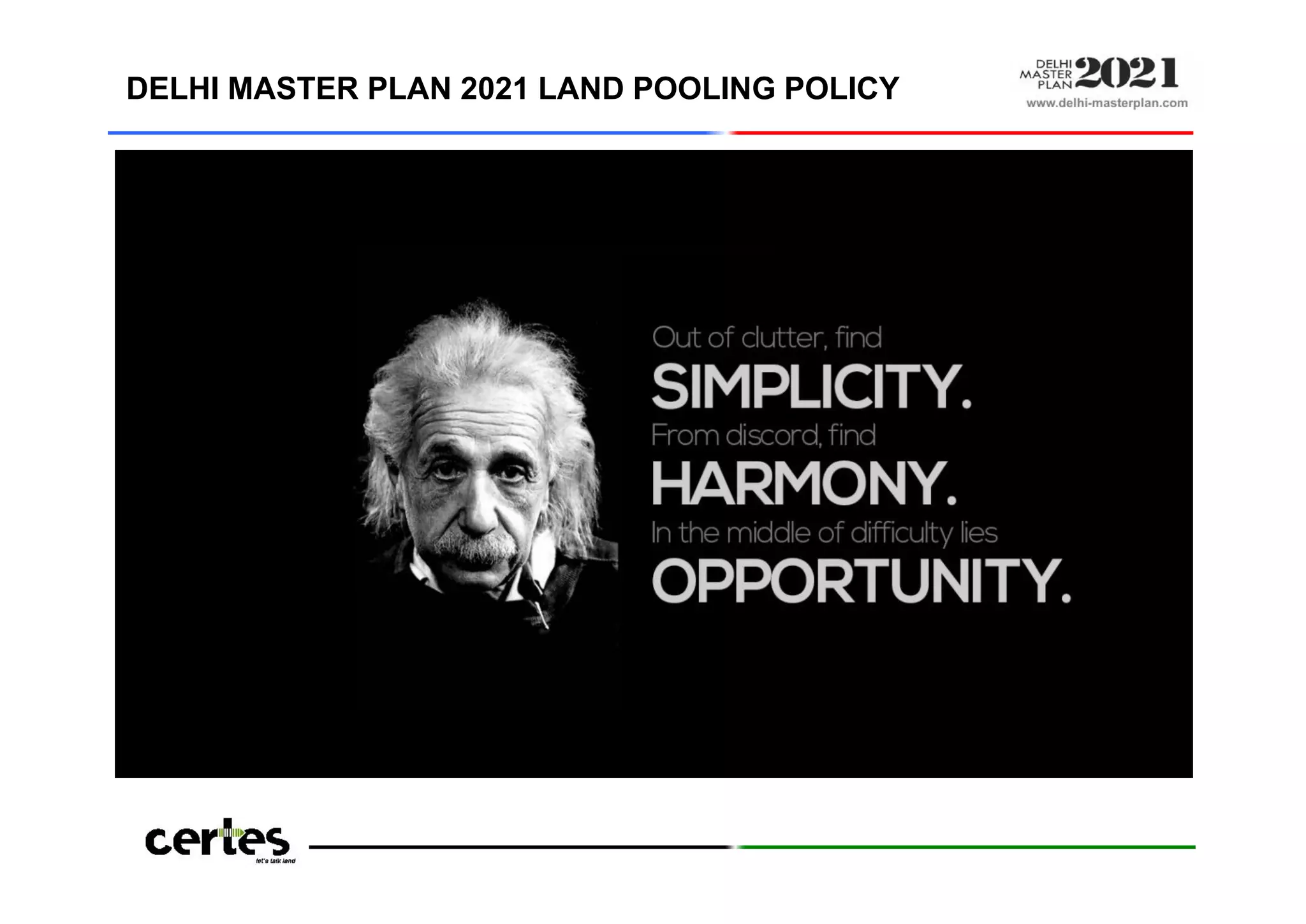 DELHI MASTER PLAN 2021 LAND POOLING POLICY
 