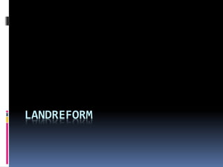 LANDREFORM
 