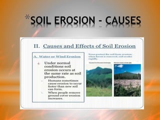 *SOIL EROSION - CAUSES
 