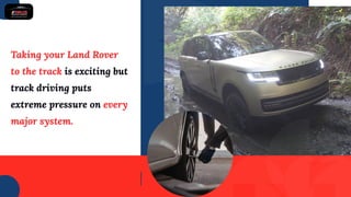 Land Rover Track Racing Land Rover Track Day Inspection Don’t Let Hidden Issues Ruin Your Race ...