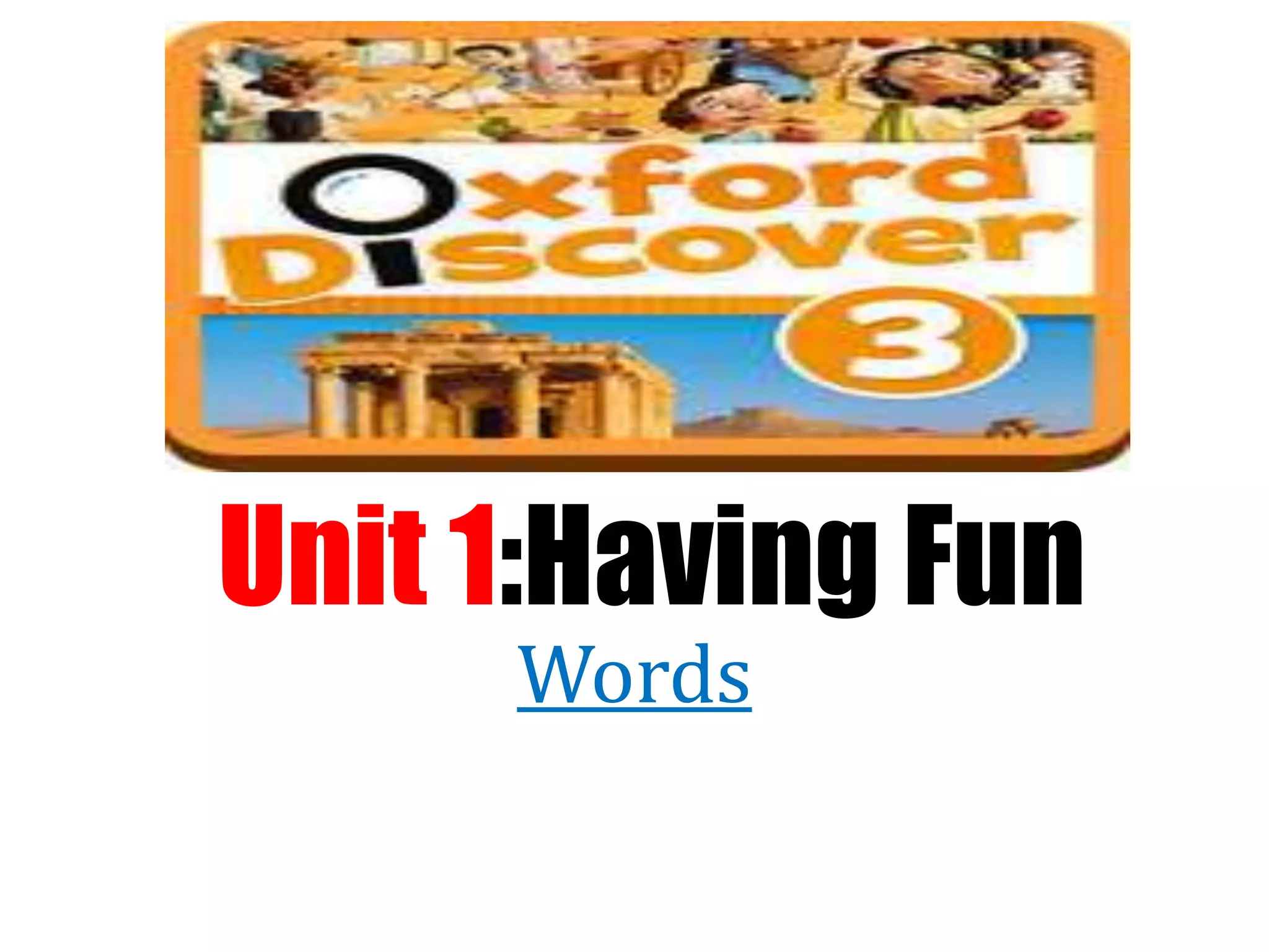 Oxford discover 3 -unit 1 words | PPT