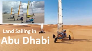 Land Sailing in
Abu Dhabi
 