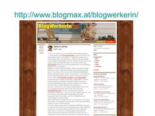 http://www.blogmax.at/blogwerkerin/   