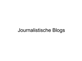 Journalistische Blogs 