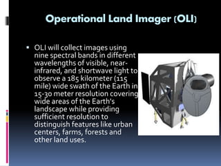 Landsat 8 OLI (Operational Land Imager) | PPTX