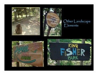 Other Landscape
Elements
 