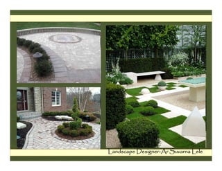 Landscape Designer-Ar Suvarna Lele
 