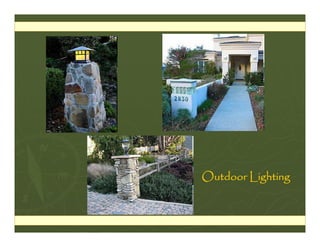 Outdoor Lighting
 