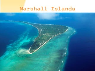 Marshall Islands
 