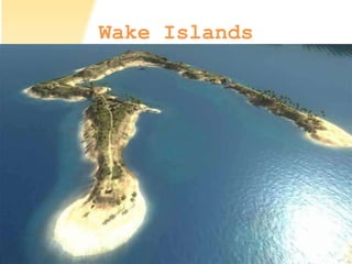 Wake Islands
 