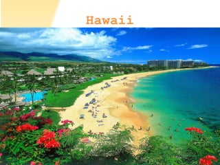 Hawaii
 