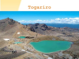 Togariro
 