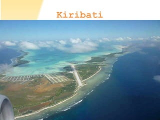 Kiribati
 