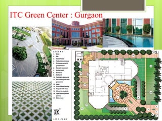 ITC Green Center : Gurgaon
 