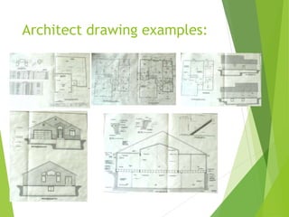 Architect drawing examples:
 