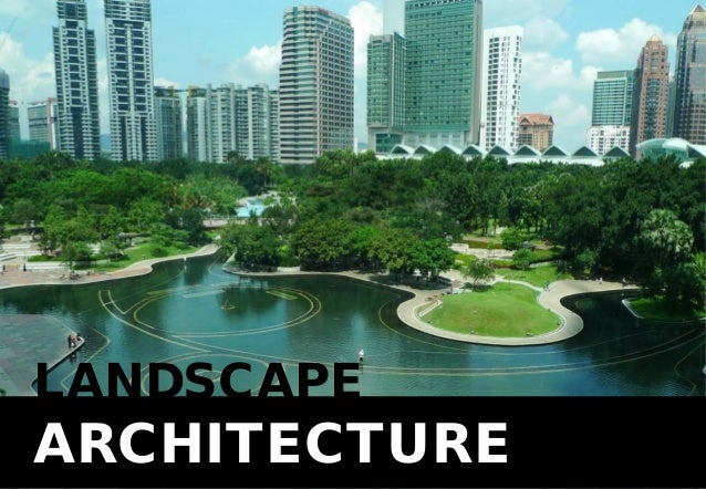 What is landscape? What is landscape architecture? What is landscape