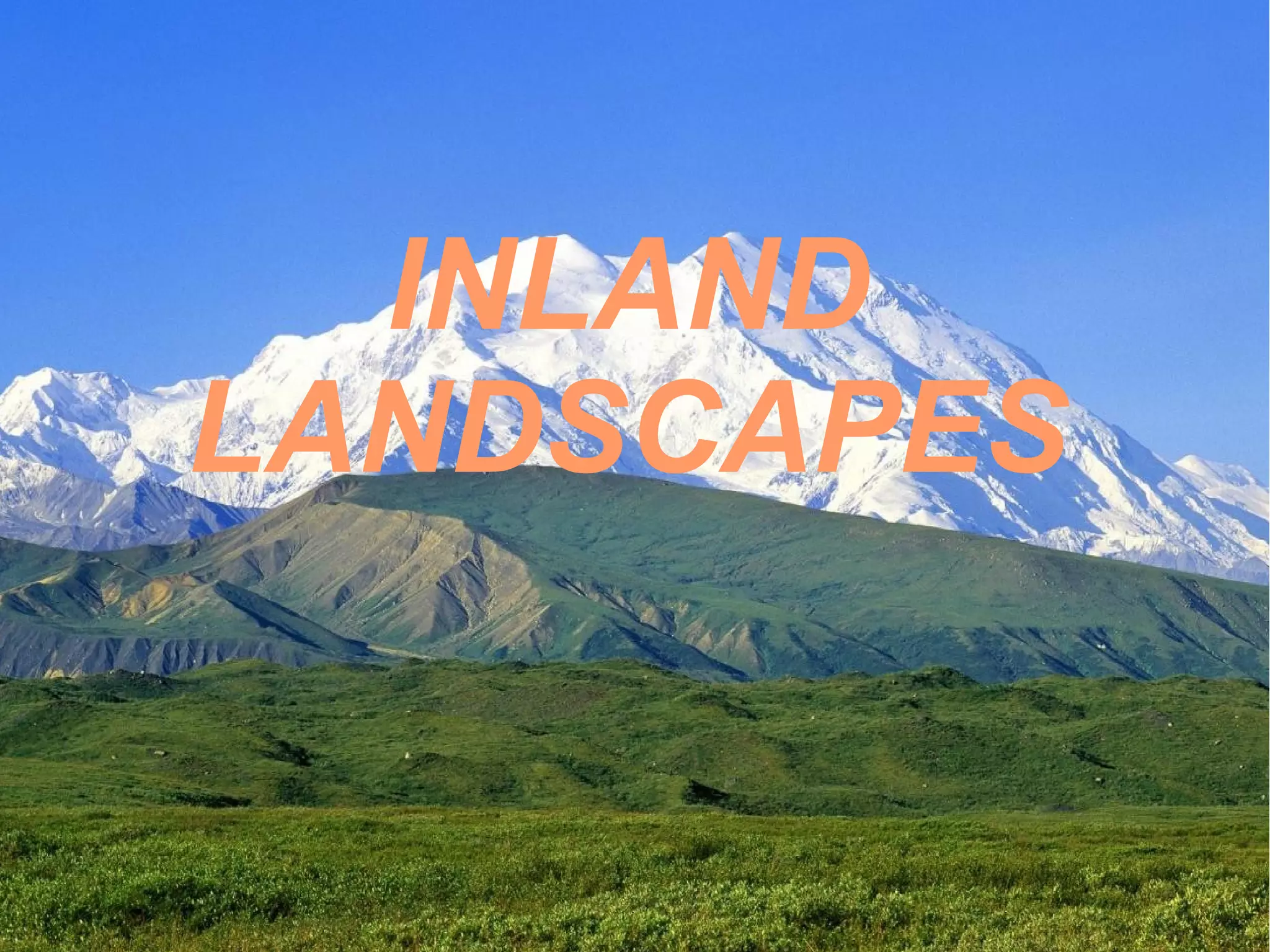 INLAND
LANDSCAPES