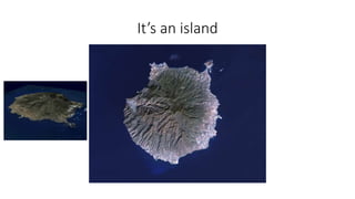 What is this?It’s an island
 